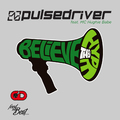 Pulsedriver - Believe The Hype