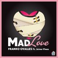 FRANKO OVALLES - MAD LOVE