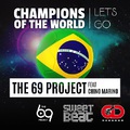 The 69 Project Feat. Chino Marino - Champions Of The World